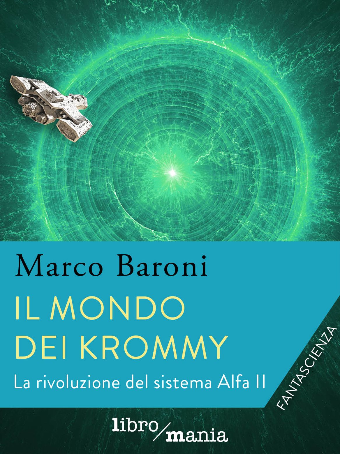 Il mondo dei Krommy.: La rivoluzione del sistema Alfa II