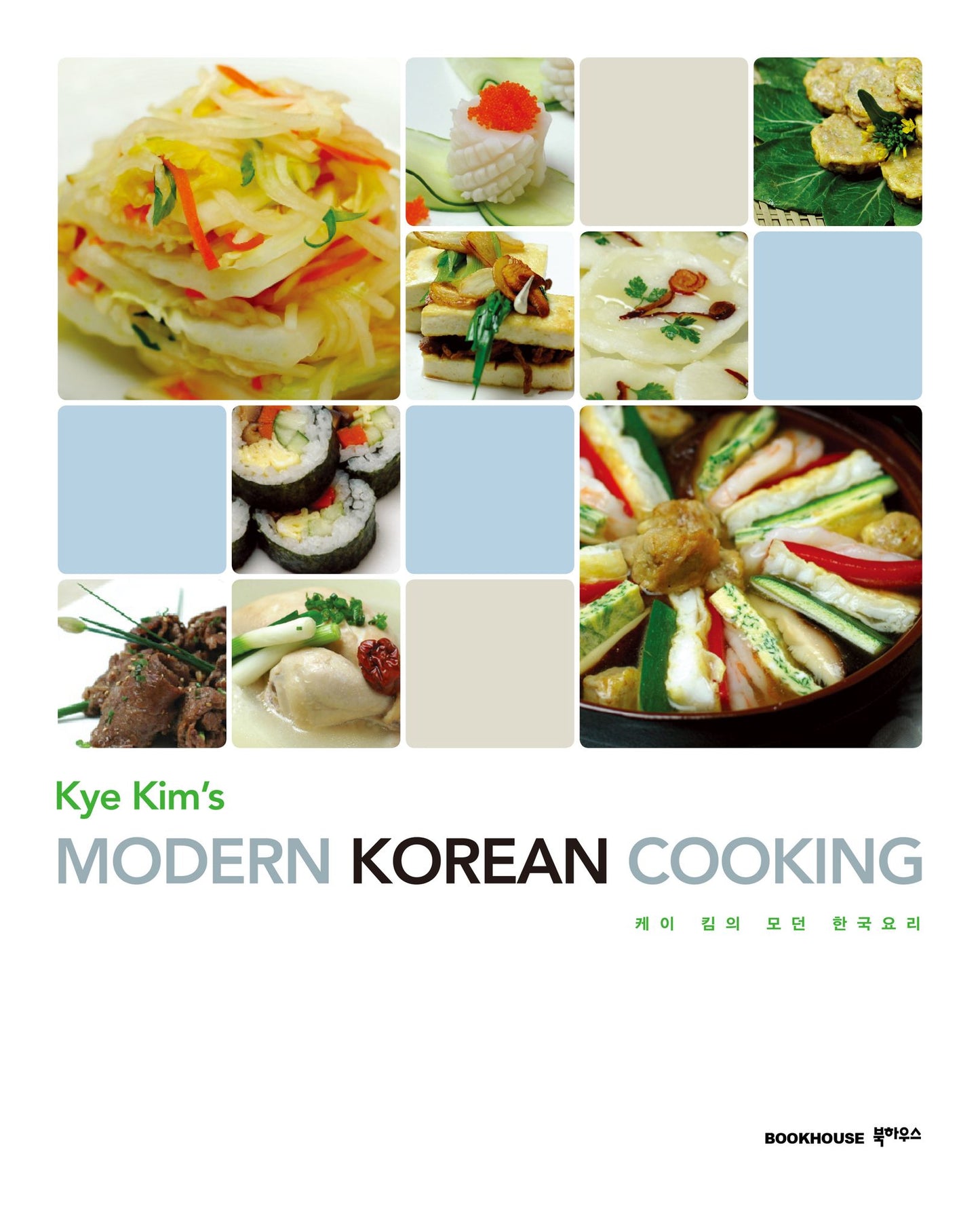 Kye Kim's Modern Korean Cooking
