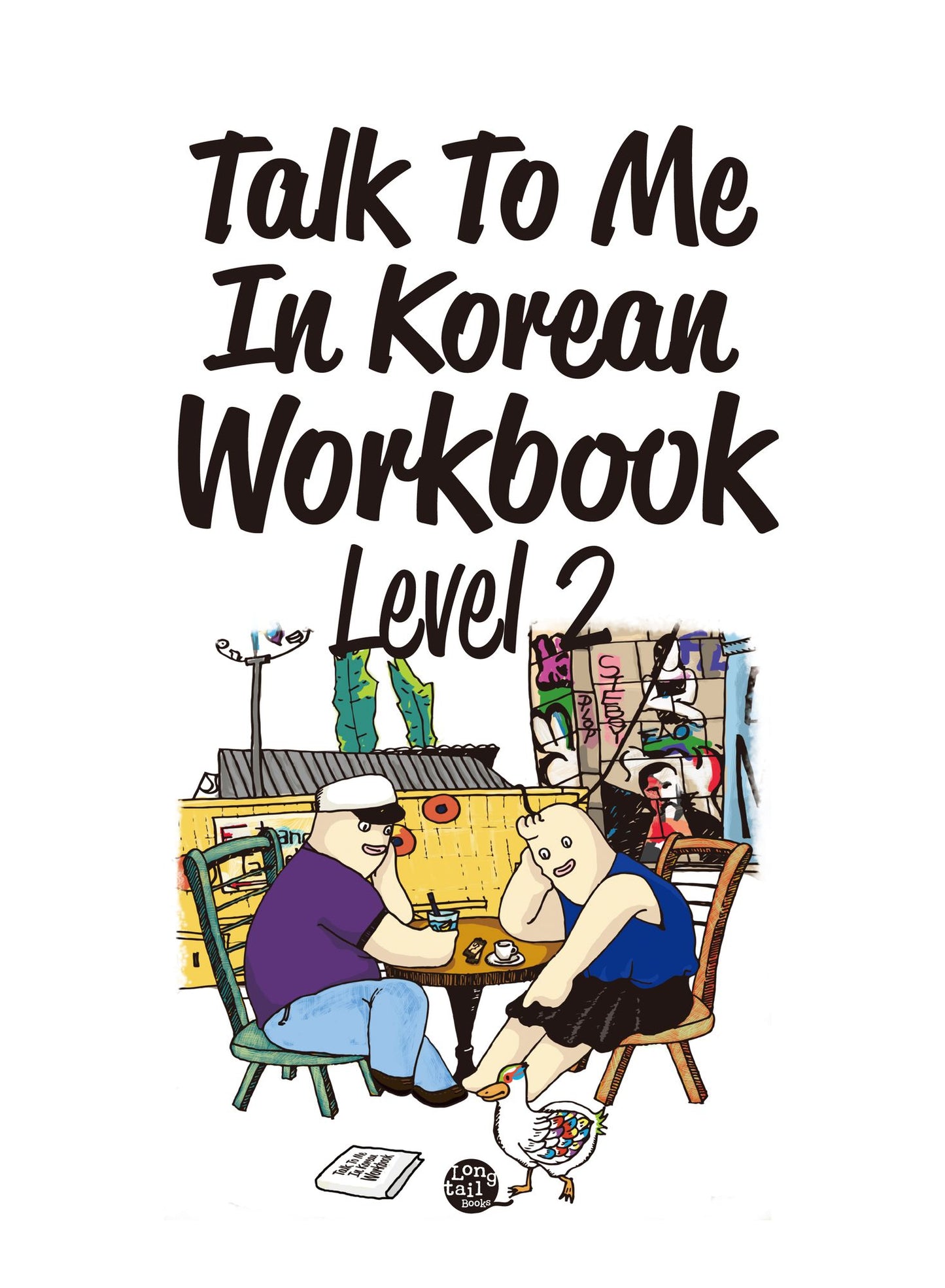 Talk To Me In Korean Workbook Level 2 (Downloadable Audio Files Included)