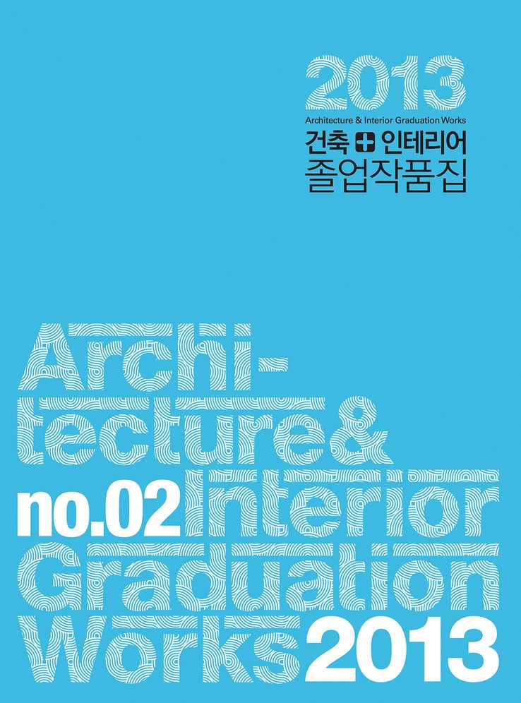 Architecture & Interior Graduation Works 2013