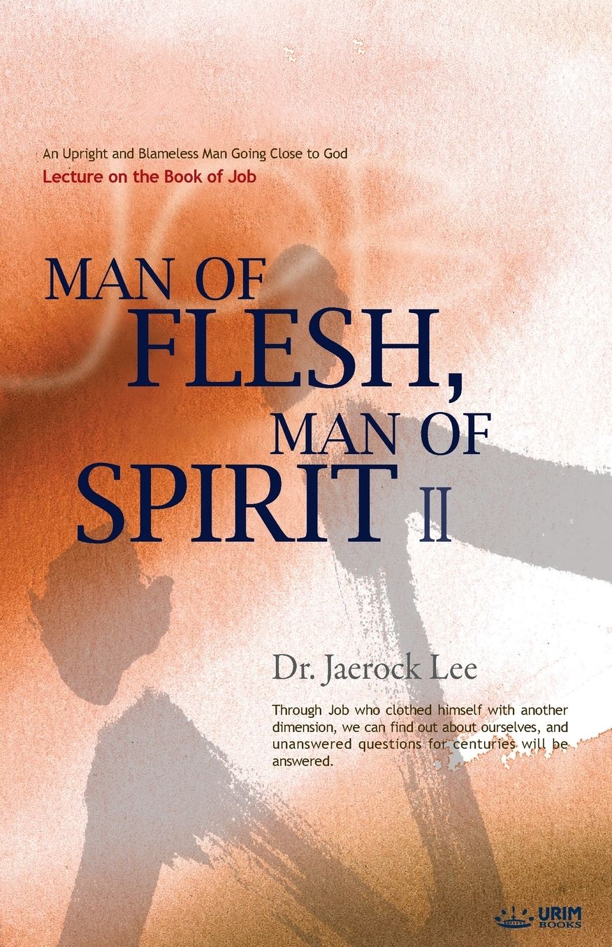 Man of Flesh, Man of Spirit II