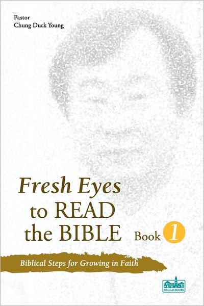 Fresh Eyes To Read The Bible - Book 1