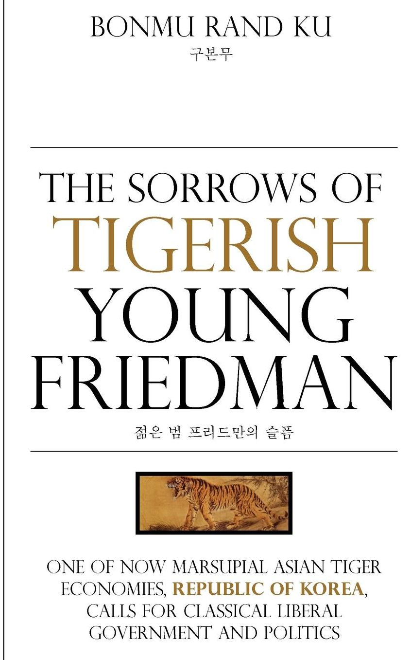 The Sorrows of Tigerish Young Friedman