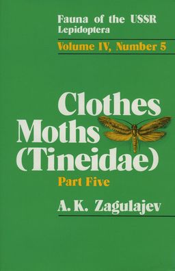 The Clothes Moths: Fauna of the USSR. Lepidoptera