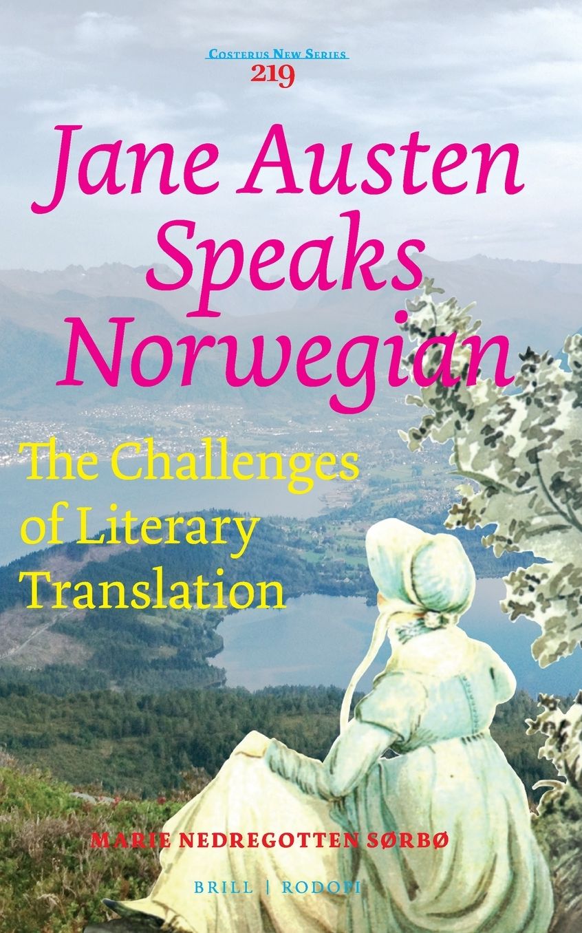 Jane Austen Speaks Norwegian: The Challenges of Literary Translation