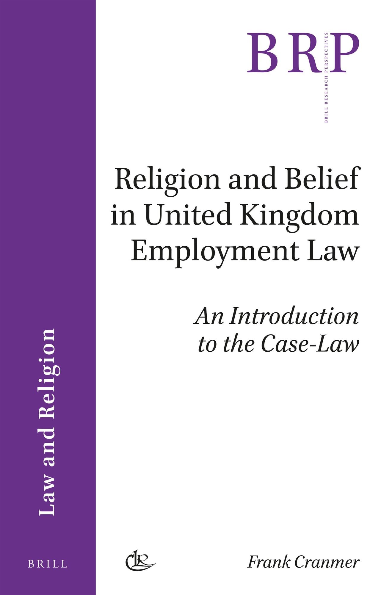 Religion and Belief in United Kingdom Employment Law: An Introduction to the Case-Law