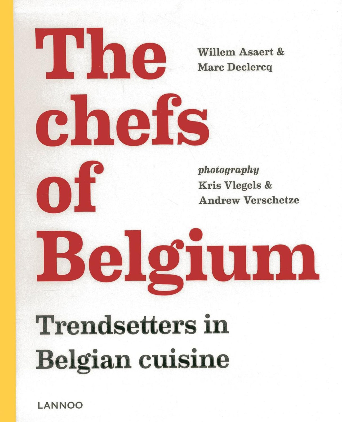 The Chefs of Belgium: Trendsetters in Belgian Cuisine