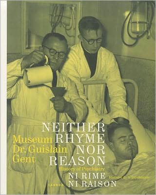 Neither Rhyme nor Reason: History of Psychiatry