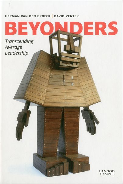 Beyonders: Why Average Leadership Does Not Pay Off