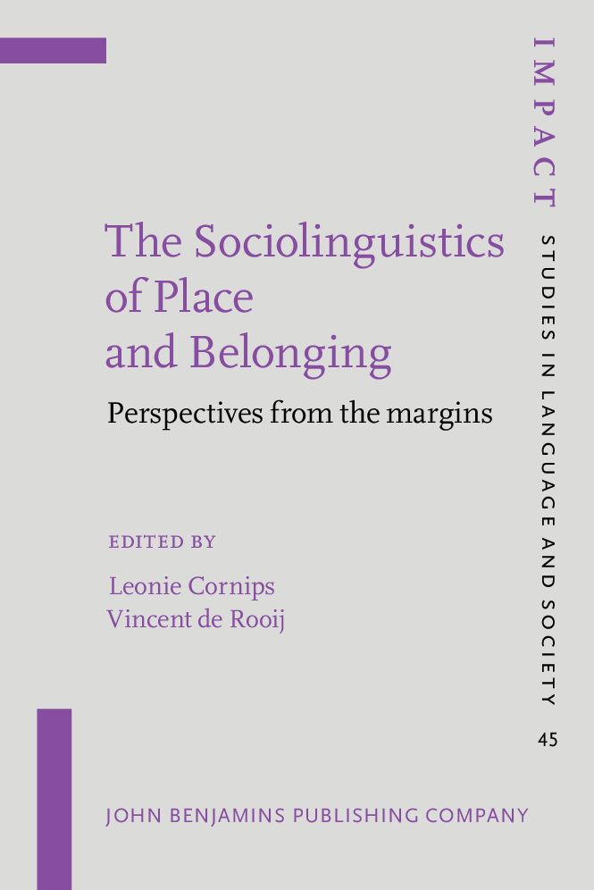 The Sociolinguistics of Place and Belonging: Perspectives from the margins