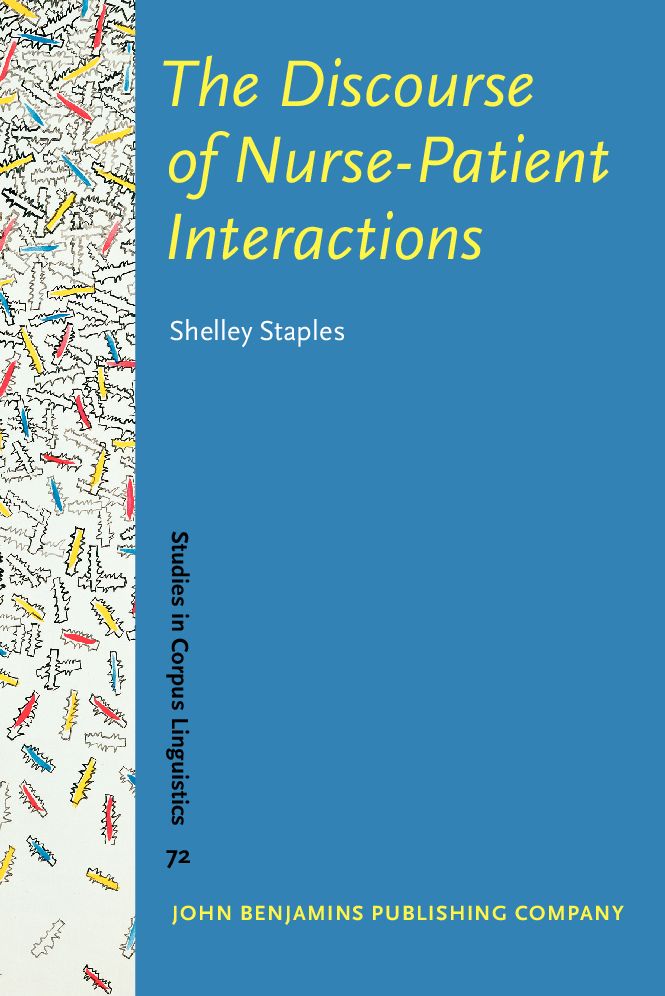 The Discourse of Nurse-Patient Interactions: Contrasting the communicative styles of U.S. and international nurses