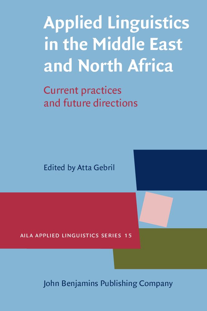 Applied Linguistics in the Middle East and North Africa: Current practices and future directions