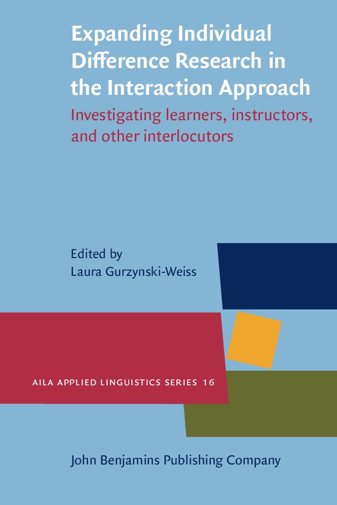 Expanding Individual Difference Research in the Interaction Approach: Investigating learners, instructors, and other interlocutors