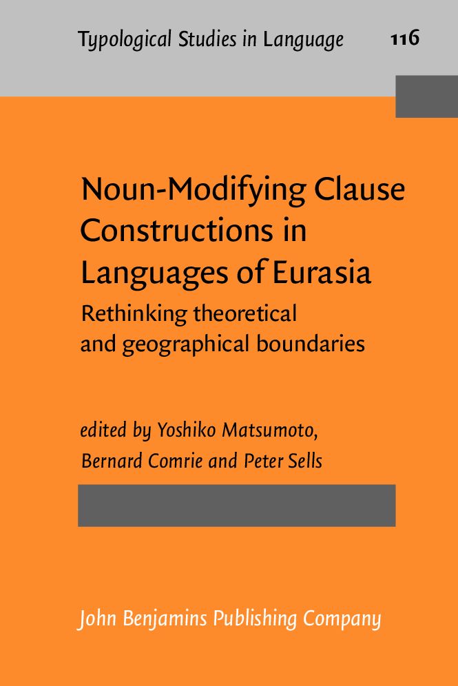 Noun-Modifying Clause Constructions in Languages of Eurasia: Rethinking theoretical and geographical boundaries