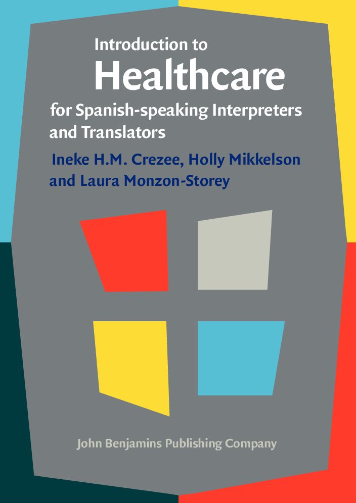 Introduction to Healthcare for Spanish-Speaking Interpreters and Translators