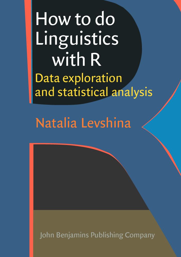 How to do Linguistics with R: Data Exploration and Statistical Analysis