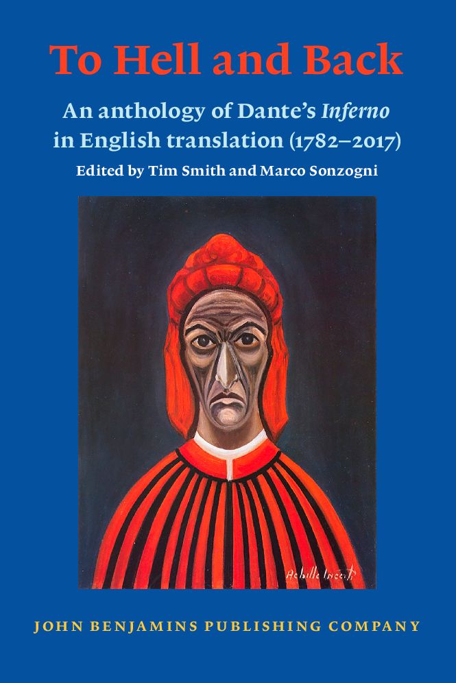 To Hell and Back: An anthology of Dante's Inferno in English translation (1782-2017)