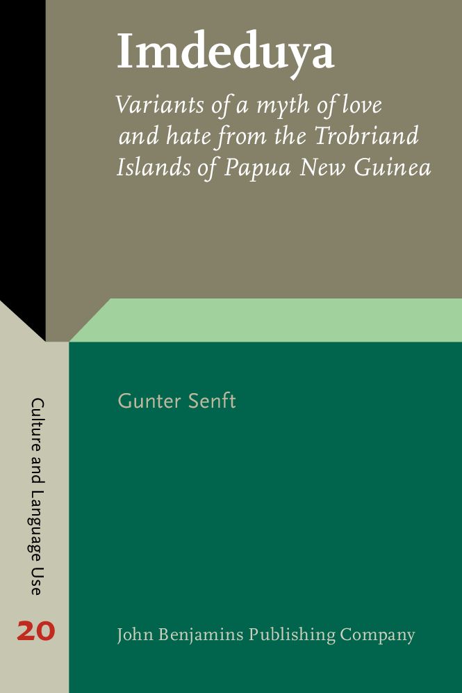 Imdeduya: Variants of a myth of love and hate from the Trobriand Islands of Papua New Guinea