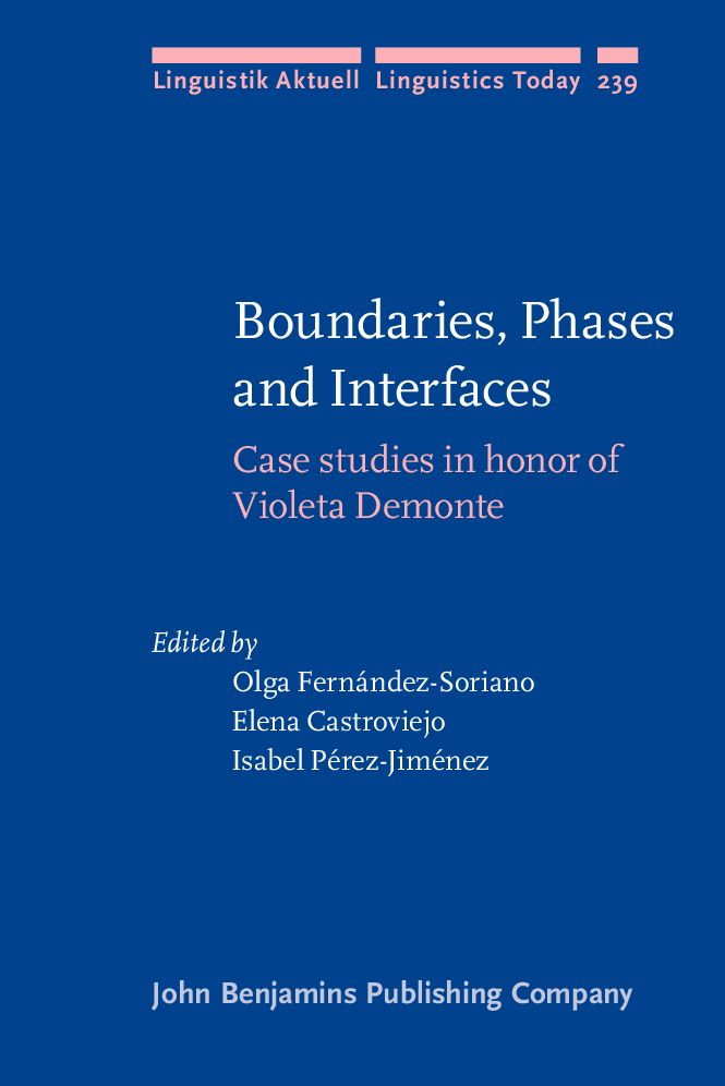 Boundaries, Phases and Interfaces: Case studies in honor of Violeta Demonte