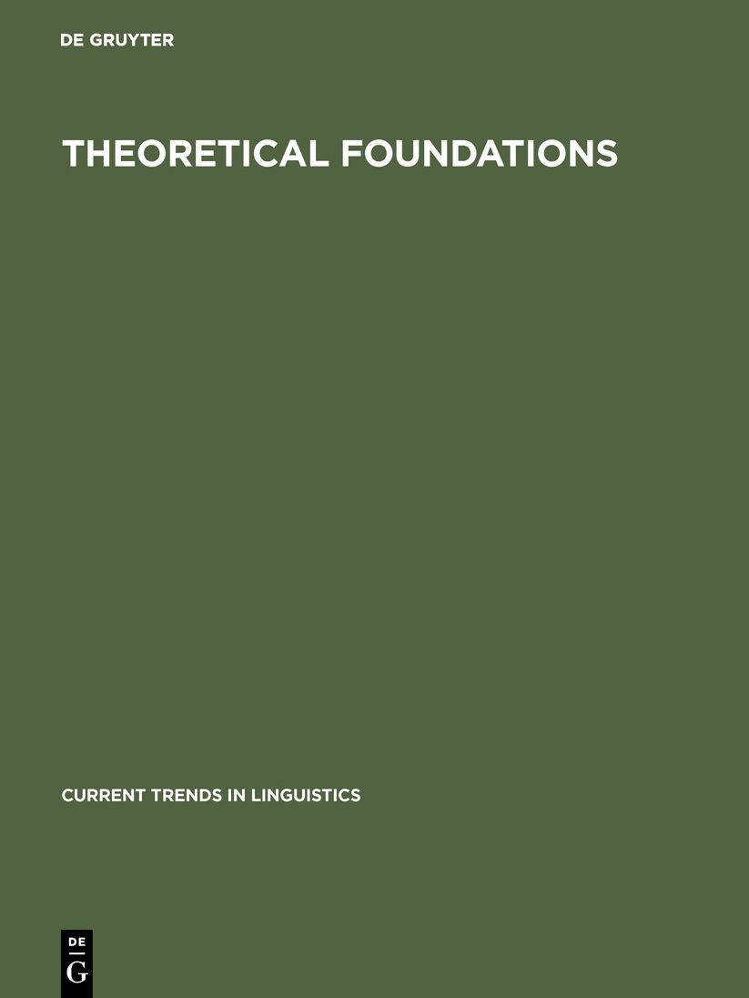 Current Trends in Linguistics: Theoretical Foundations