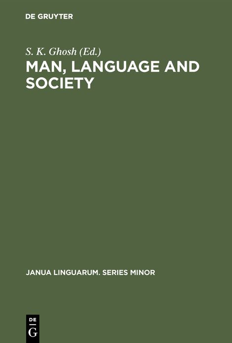 Man, Language and Society: Contributions to the Sociology of Language