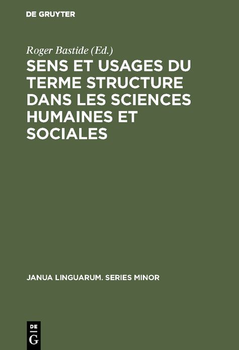Sens et usages du terme structure dans les sciences humaines et Sociales