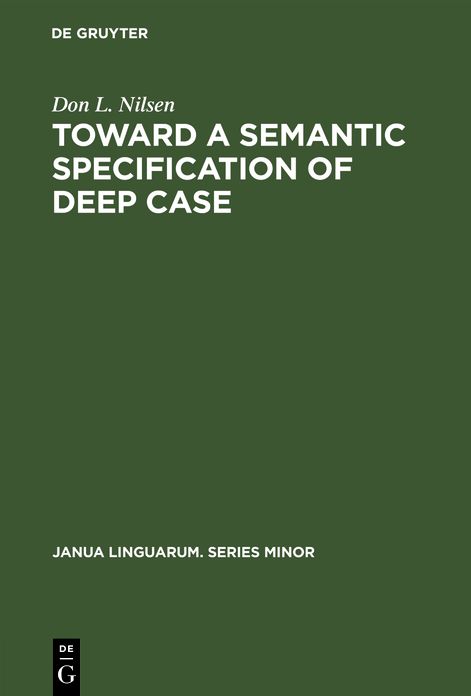 Toward a Semantic Specification of Deep Case