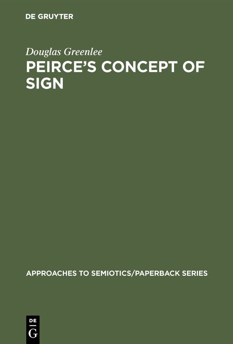 Peirces Concept of Sign