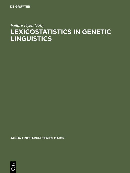 Lexicostatistics in Genetic Linguistics: Proceedings of the Yale Conference, Yale University, April 3-4, 1971
