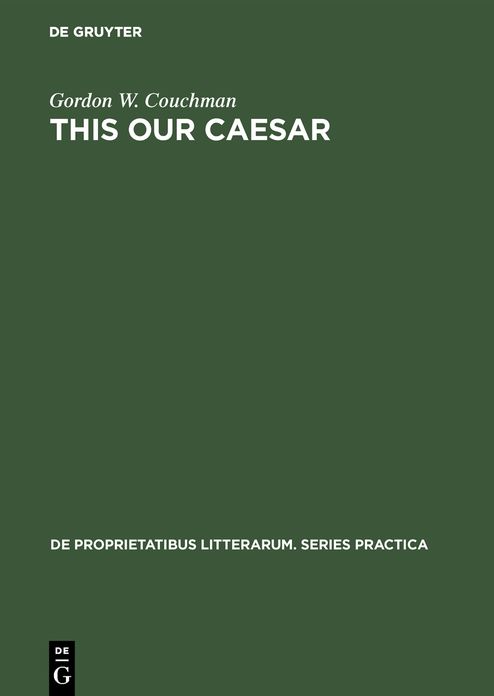 This Our Caesar: A Study of Bernard Shaw's "Ceasar and Cleopatra"