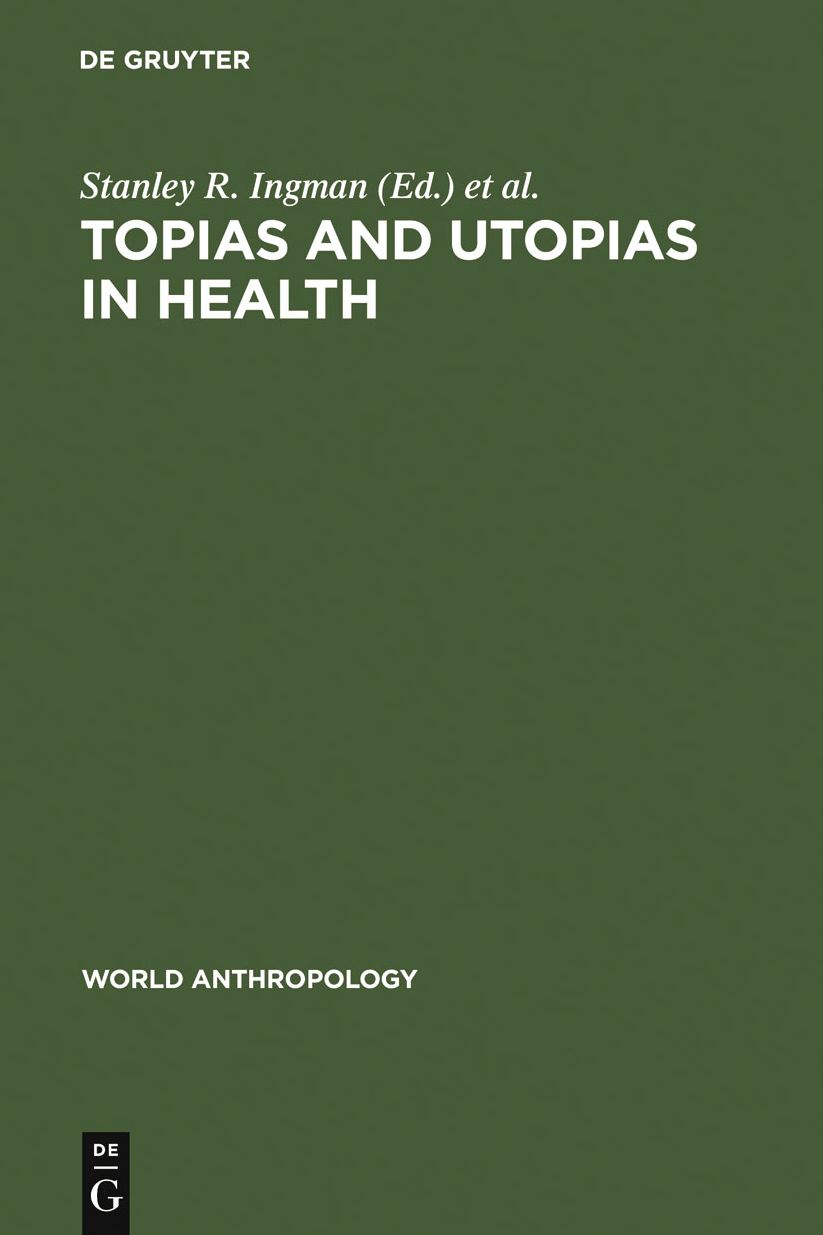 Topias and Utopias in Health: Policy Studies