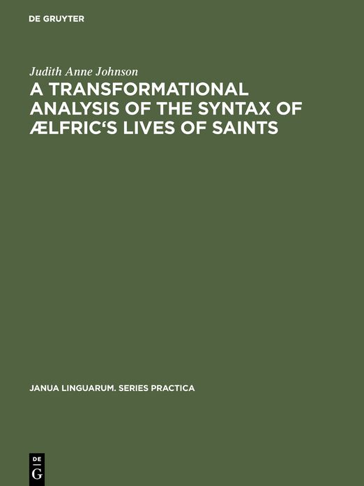 A Transformational Analysis of the Syntax of Aelfric's "Lives of the Saints"