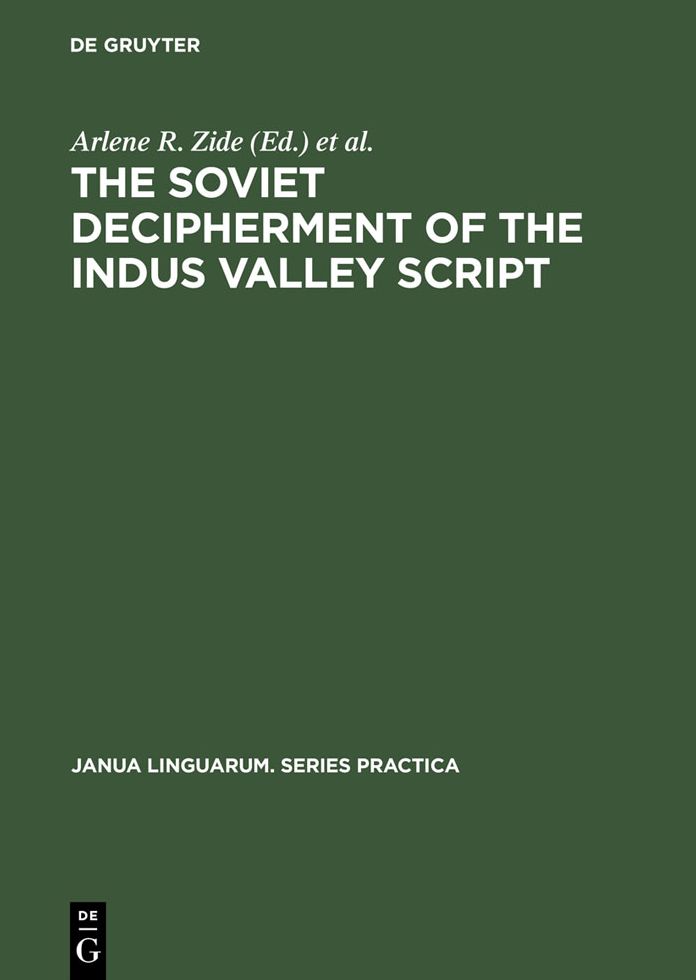 Soviet Decipherment of the Indus Valley Script: Translation and Critique