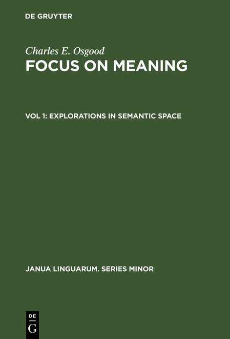 Focus on Meaning: Exploration in Semantic Space