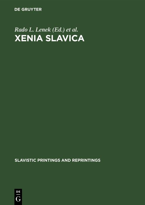 Xenia Slavica: Papers Presented to Gojko Ruzii on the Occasion of His Seventy-Fifth Birthday, 2 February 1969