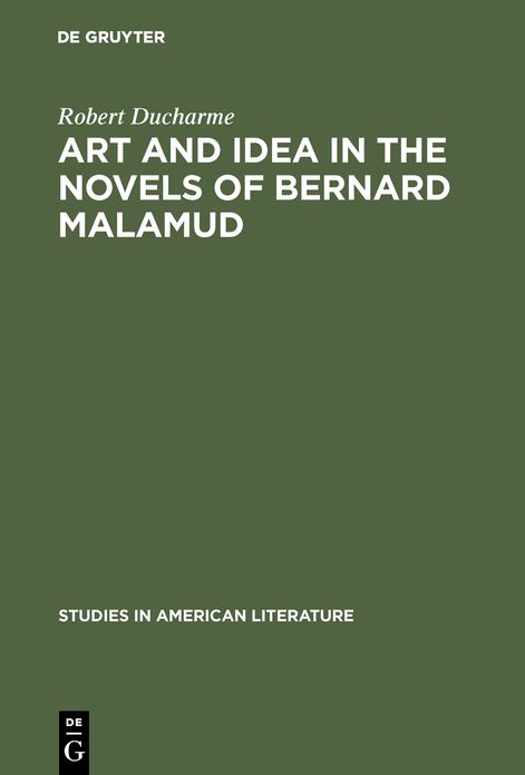 Art and Idea in the Novels of Bernard Malamud: Toward "The Fixer"