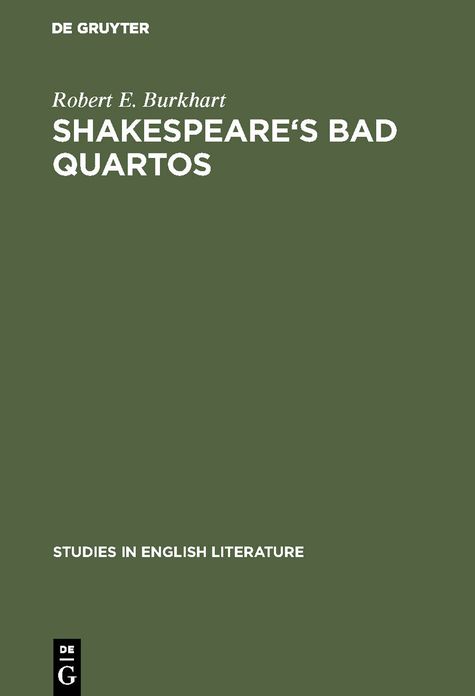Shakespeare's Bad Quartos: Deliberate Abridgements Designed for Performance by Reduced Cast
