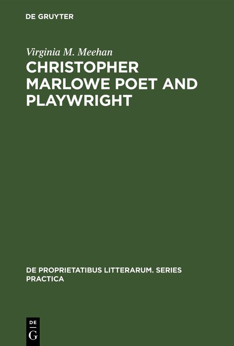 Christopher Marlowe Poet and Playwright Studies in Poetical Method