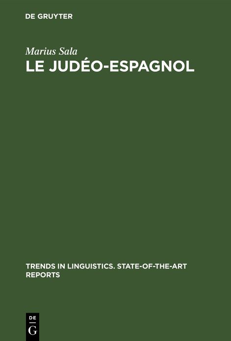 Le Judeo-Espagnol: Trends in Linguistics State of the Art Reports