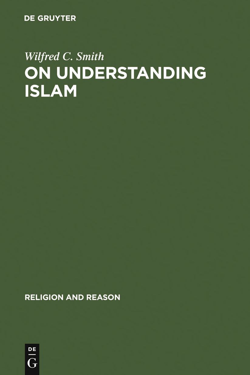 On Understanding Islam: Selected Studies