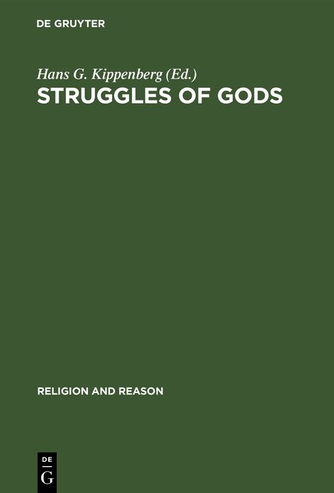 Struggles of Gods; Papers of the Groningen Work Group for the Study of the History of Religions