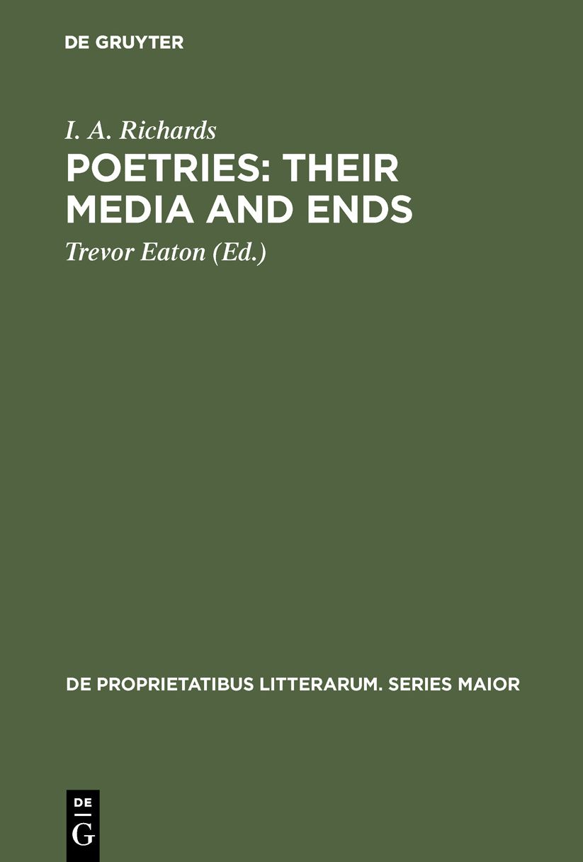 Poetries Their Media and Ends