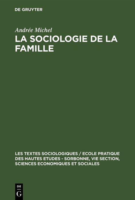 La sociologie de la Famille: Recueil de textes présentés et Commentés