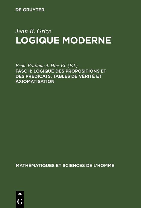 Logique des propositions et des predicats, tables de verite et axiomatisation