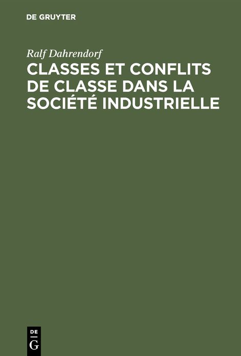 Classes and Conflits de Classes Dans la Societe Industrielle