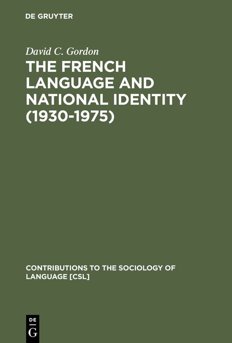 The French Language and National Identity (1930-1975)
