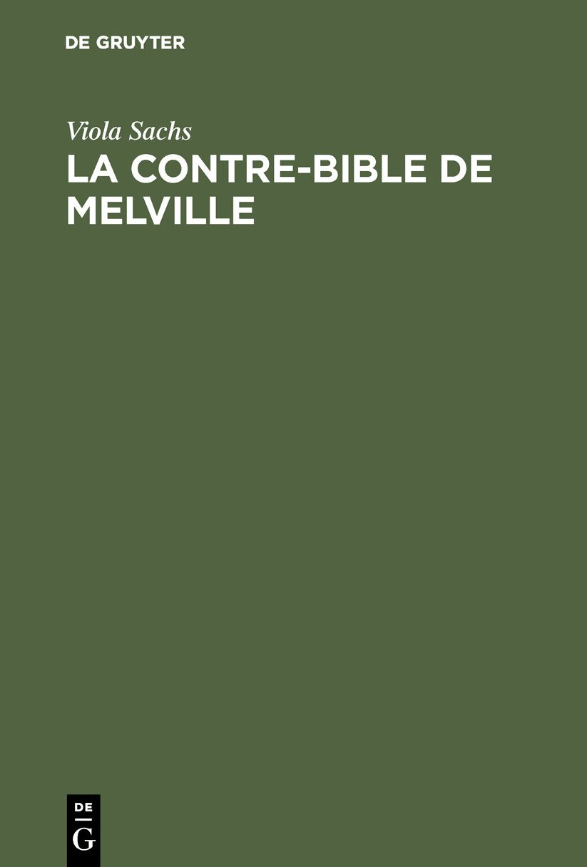 La Contre-Bible de Melville: Moby-Dick Dechiffre