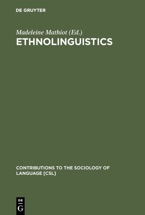 Ethnolinguistics: Boas, Sapir, and Whorf Revisited
