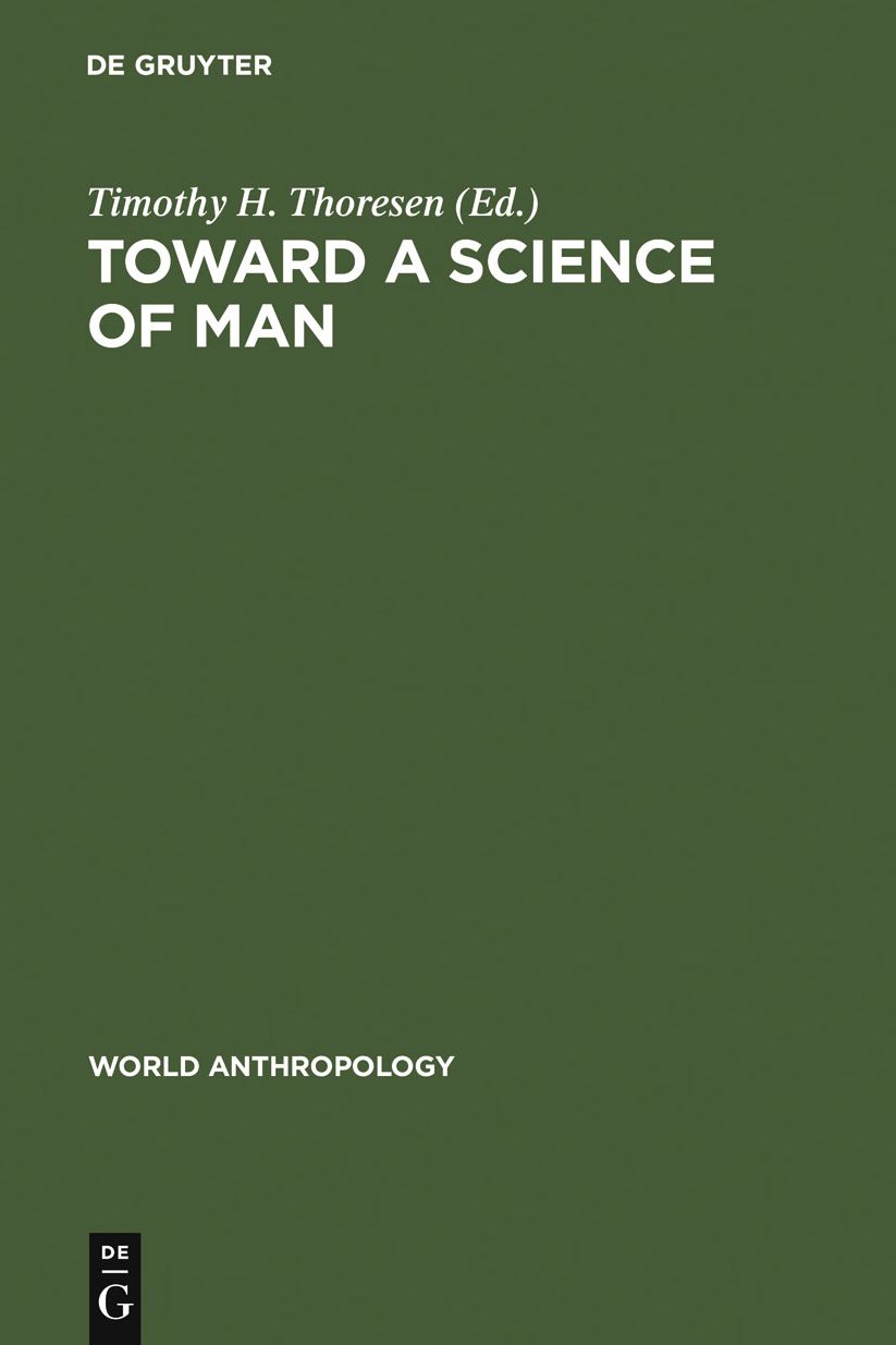 Toward a Science of Man: Essays in the History of Anthropology
