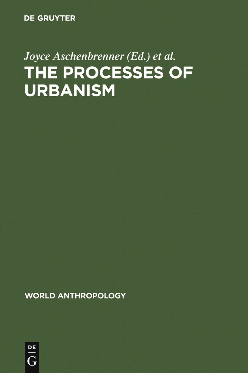 The Processes of Urbanism: A Multidisciplinary Approach